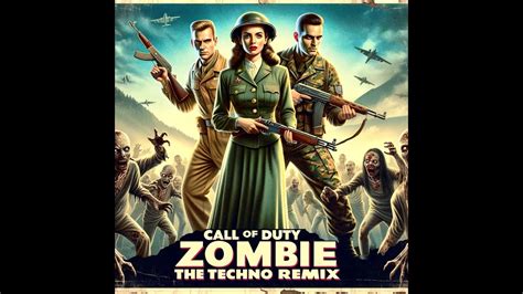 Call Of Duty Black Ops Zombies Theme Techno Remix Youtube