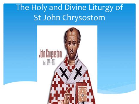 The Holy And Divine Liturgy Of St John Chrysostom