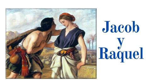 La Poderosa Historia De Amor De Jacob Y Raquel En La Biblia Un Ejemplo