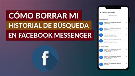 Cómo Borrar mi Historial de Búsqueda Reciente en Facebook Messenger