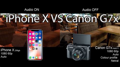 IPhone X Vs Canon G7x Mark 2 Camera Comparison YouTube