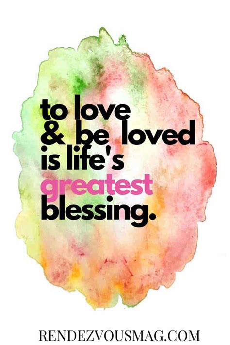 to love & be loved is life's greatest blessing