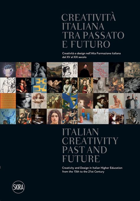 Creativita Italiana Tra Passato E Futuro Skira