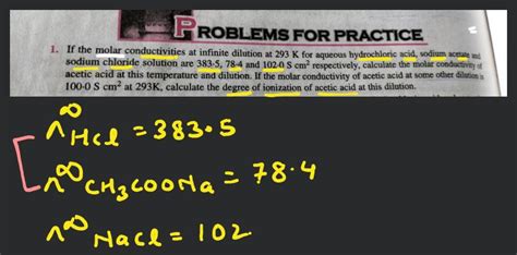 Roblems For Practice If The Molar Conductivities At Infinite Dilution