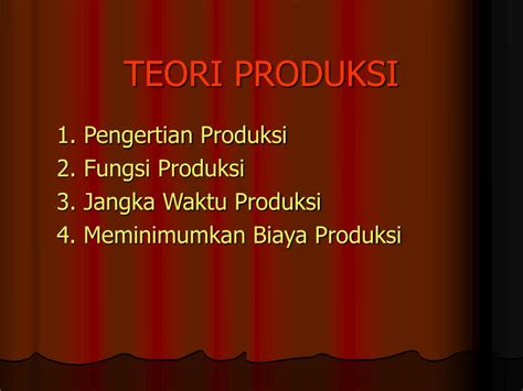 Ppt Teori Produksi Powerpoint Presentation Free Download Id2959031