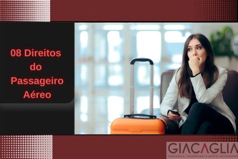 08 Direitos do Consumidor Como Passageiro Aéreo Giacaglia Advogados