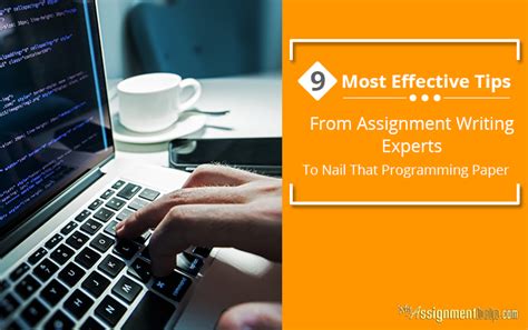 9 Most Effective Tips From Assignment Writing Experts To Nail That