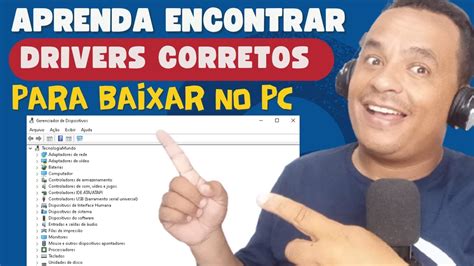 Como Encontrar Drivers Corretos Para Baixar No Pc Youtube