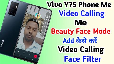 Vivo Y75 Video Call Me Beauty Face Mode Add Ll How To Enable Beauty