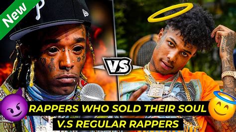 Rappers Who Sold Their Souls Vs Regular Rappers Youtube