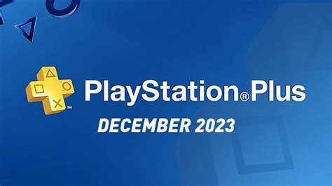 PlayStation Plus Free Games – December 2023 – Spottis