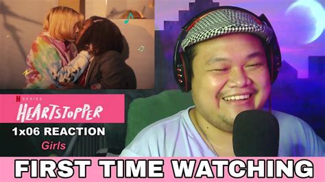 HEARTSTOPPER 1x06 Girls FULL REACTION FIRST TIME WATCHING YouTube