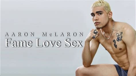 Aaron Mclaron Fame Love Sex Lyrics Youtube