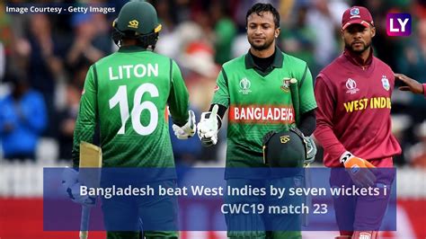 West Indies Vs Bangladesh Stat Highlights Icc Cwc 2019 Ban Beat Wi By