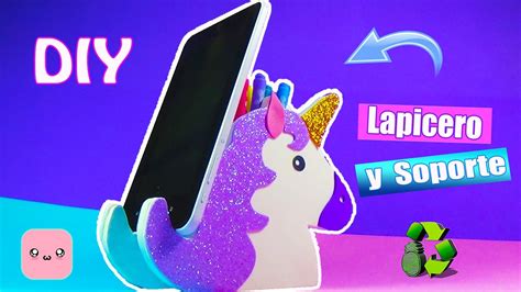 Diy Lapicero Y Soporte De M Vil Tablet Unicornio Reciclaje Ecobrisa