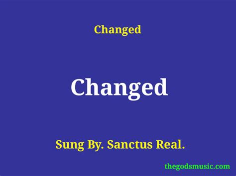 Changed Christian Song Lyrics