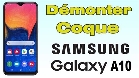 Comment Ouvrir Un Samsung A10 YouTube