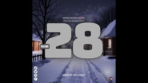 Kota Embassy Vol 28 Winter Edition 2hours Mixed By Nkay Nim YouTube