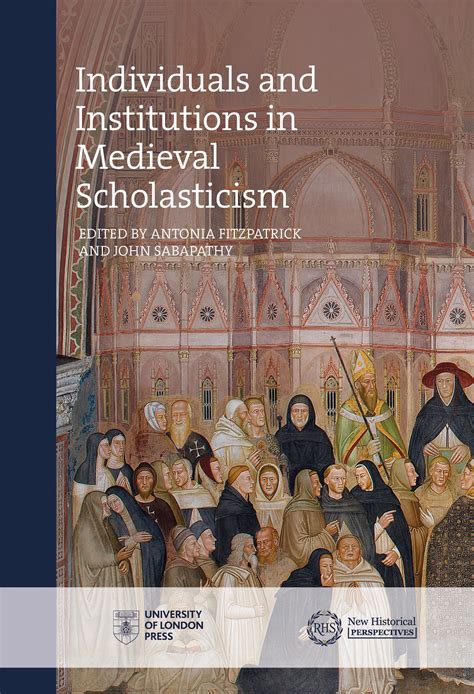 Individuals And Institutions In Medieval Scholasticism Fitzpatrick