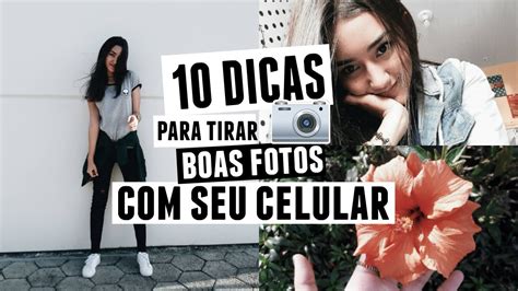 Dicas Para Tirar Fotos Boas Seu Celular Android Youtube