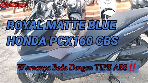 Royal Matte Blue Cbs Satu Satunya Pilihan Warna Doft Pcx Pcx