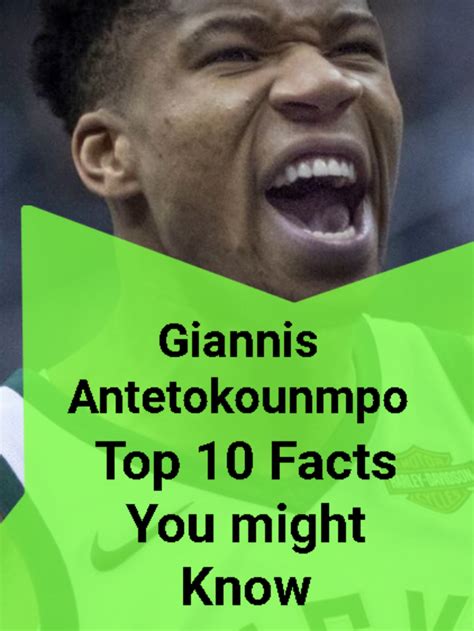 Top 10 Interesting Facts About Giannis Antetokounmpo You Might Not Know 2023