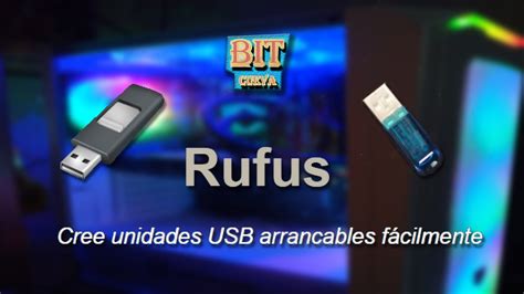 C Mo Crear Unidades Usb Arrancables Con Rufus Youtube