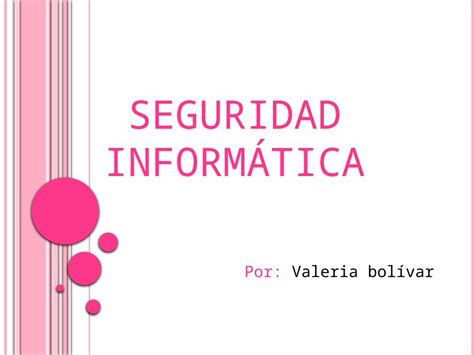 Pptx Buena Presentacion De Seguridad Informatica Dokumen Tips