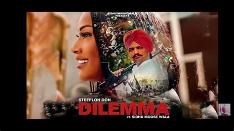 Dilemma Sidhu Moose Wala Official Video Stefflon DonSidhu Moose Wala