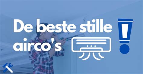 Stille Airco Kopen De 5 Beste Getest Van 2023 Geluidsdichtmaken Nl