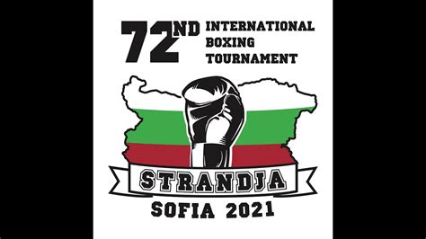 Ring B 72nd International Boxing Tournament Strandja 2021 Day 1 YouTube