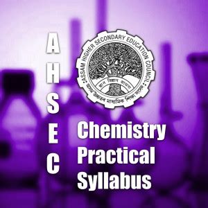 Ahsec Chemistry Practical Syllabus Labkafe