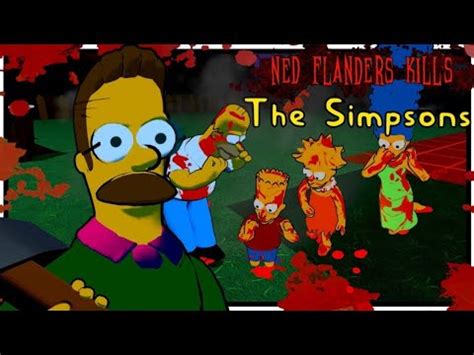 Ned Flanders Kills The Simpsons By David Mills Gameplay Review Youtube