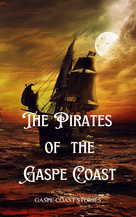 Pirates of the Gaspe Coast - Book