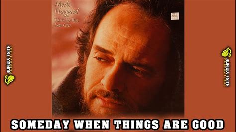 Merle Haggard Someday When Things Are Good 1983 Youtube