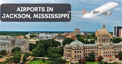 Discover All Airports In Jackson Mississippi With Airlines & Flight ...