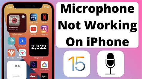 IPhone Microphone Not Working Fixed IOS 15 Microphone Not Working On