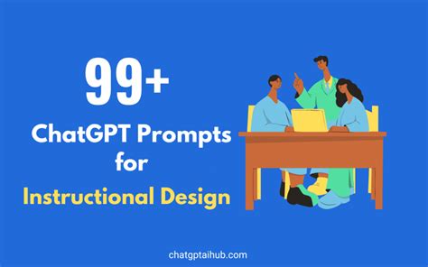 99 Top Chatgpt Prompts For Instructional Design To Transform Learning Experiences Chat Gpt Ai Hub