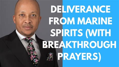 Deliverance From Marine Spirits With Breakthrough Prayers Youtube