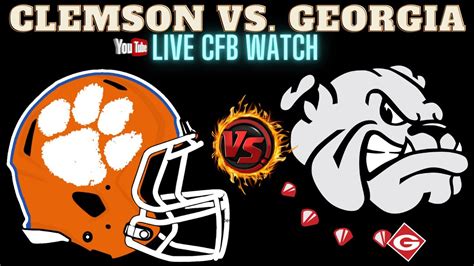 Georgia Vs Clemson 🔴live Cfb Watch 🏈clemvsgeo 🏈play By Play Reaction