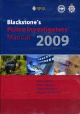 Blackstones Police Investigators Manual With Workbook (2009 edition) | Open Library