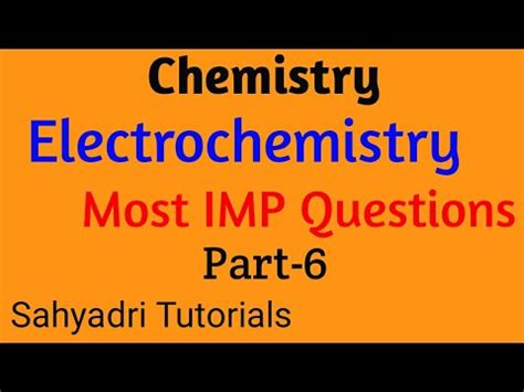 Most IMP Questions Electrochemistry Part 6 Chemistry Class 12