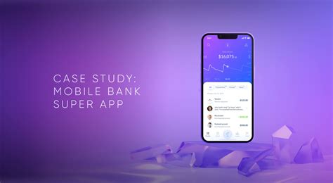 Ux Case Study How To Design A Mobile Banking Super App • Uxda