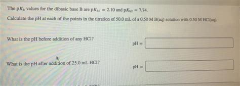 Solved The Pky Values For The Dibasic Base B Are Pkp Chegg