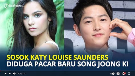 Sosok Katy Louise Saunders Pacar Baru Song Joong Ki Diisukan Sudah