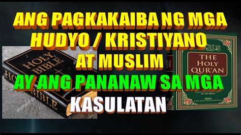 Ang Pagkakaiba Ng Mga Muslim Kristiyano At Hudyo Ay Pananaw Sa Mga