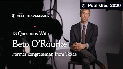 18 Questions With Beto O’Rourke - The New York Times