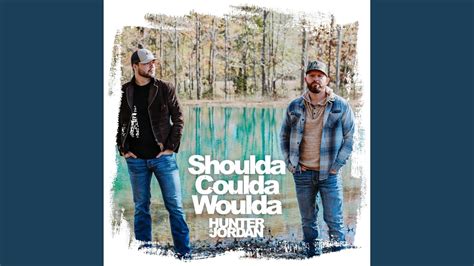 Shoulda Coulda Woulda Feat Carly Rogers Youtube