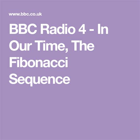 Bbc Radio 4 In Our Time The Fibonacci Sequence Math Genius Fibonacci Sequence Fibonacci