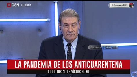 Víctor Hugo Morales Editorial 8 5 2020 El Diario C5n Youtube